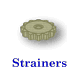 Strainers